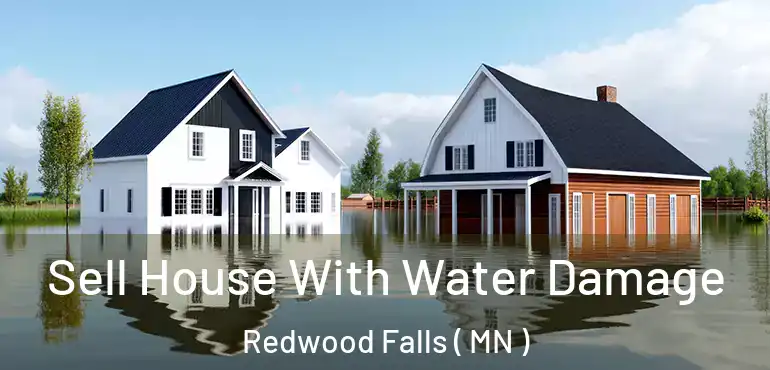  Sell House With Water Damage Redwood Falls ( MN )