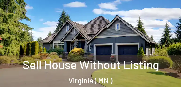  Sell House Without Listing Virginia ( MN )