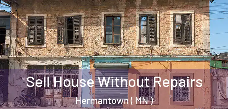  Sell House Without Repairs Hermantown ( MN )