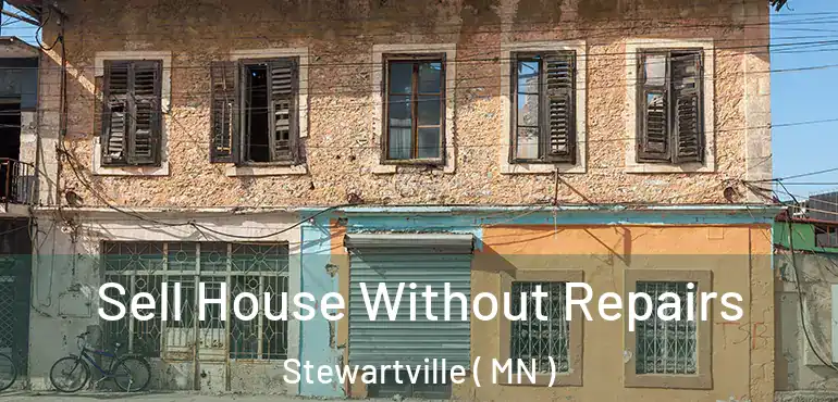  Sell House Without Repairs Stewartville ( MN )