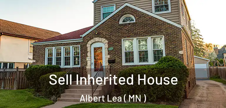  Sell Inherited House Albert Lea ( MN )