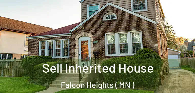  Sell Inherited House Falcon Heights ( MN )