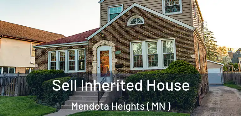  Sell Inherited House Mendota Heights ( MN )