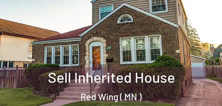  Sell Inherited House Red Wing ( MN )
