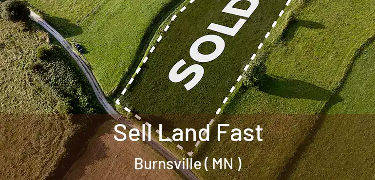  Sell Land Fast Burnsville ( MN )