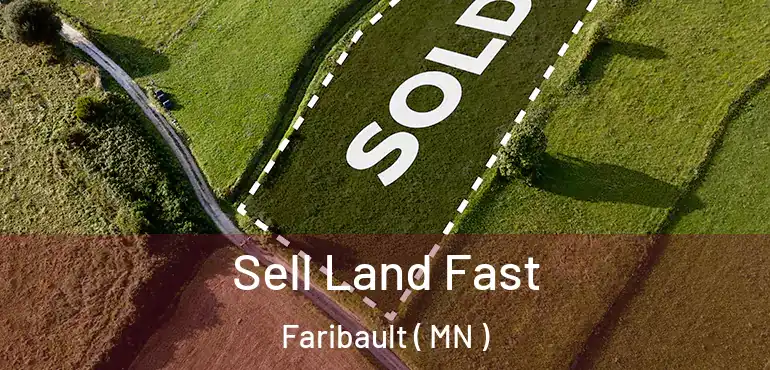  Sell Land Fast Faribault ( MN )