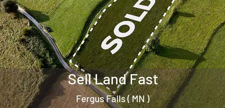  Sell Land Fast Fergus Falls ( MN )