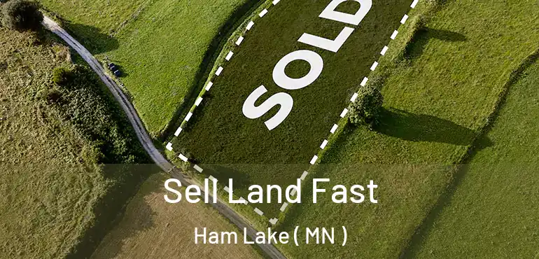  Sell Land Fast Ham Lake ( MN )