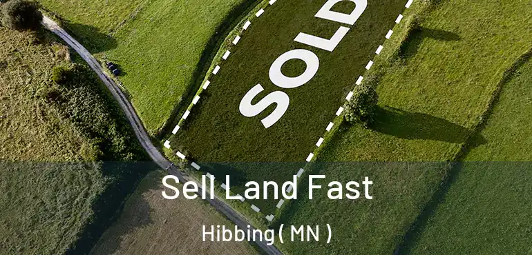  Sell Land Fast Hibbing ( MN )