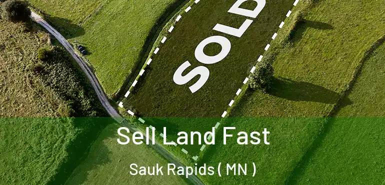  Sell Land Fast Sauk Rapids ( MN )