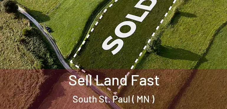  Sell Land Fast South St. Paul ( MN )