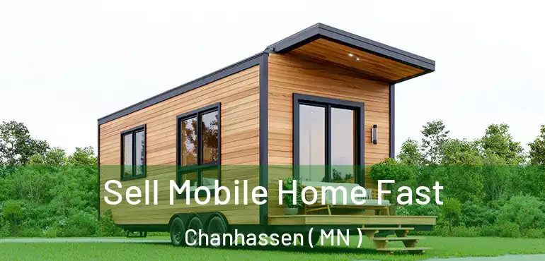  Sell Mobile Home Fast Chanhassen ( MN )