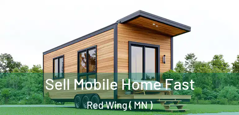  Sell Mobile Home Fast Red Wing ( MN )