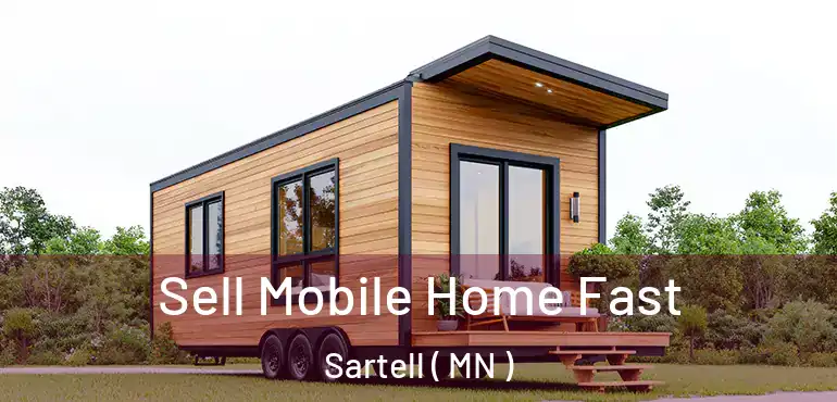  Sell Mobile Home Fast Sartell ( MN )