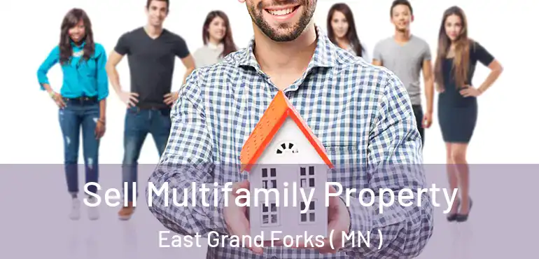  Sell Multifamily Property East Grand Forks ( MN )