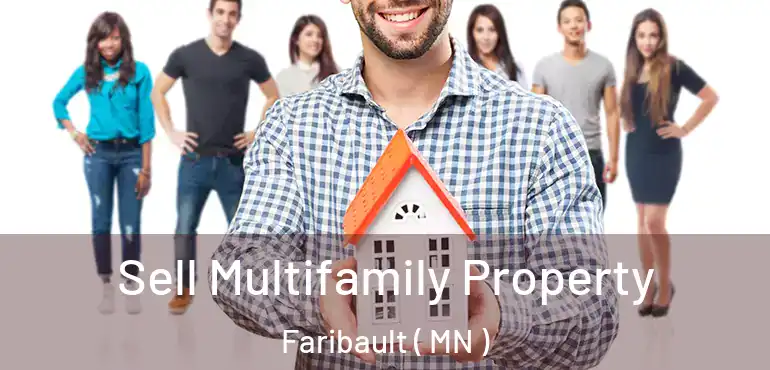  Sell Multifamily Property Faribault ( MN )
