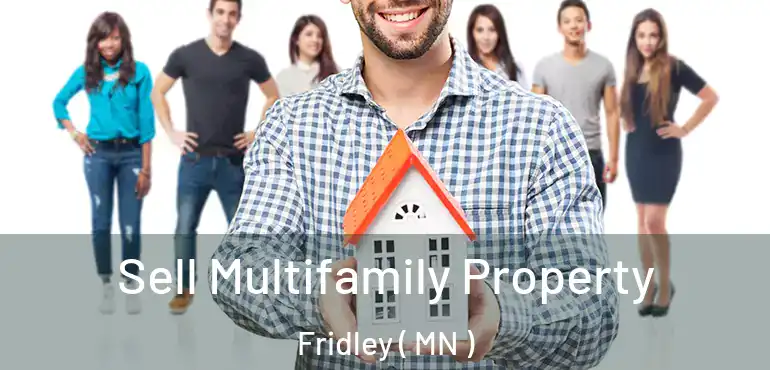  Sell Multifamily Property Fridley ( MN )