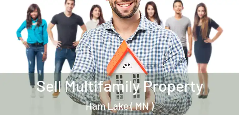  Sell Multifamily Property Ham Lake ( MN )