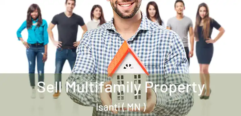  Sell Multifamily Property Isanti ( MN )