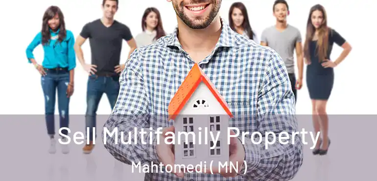  Sell Multifamily Property Mahtomedi ( MN )