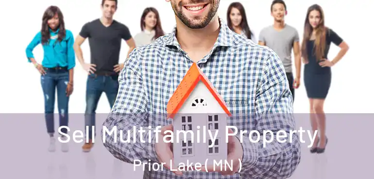  Sell Multifamily Property Prior Lake ( MN )