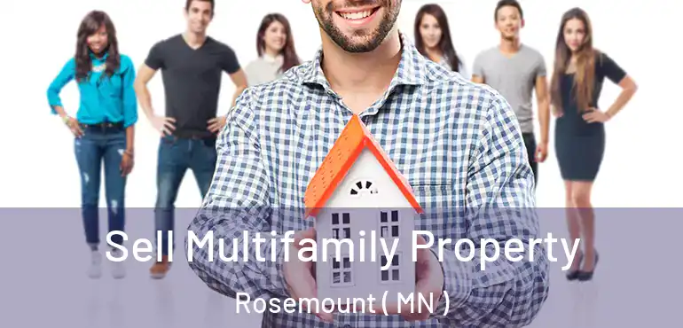  Sell Multifamily Property Rosemount ( MN )
