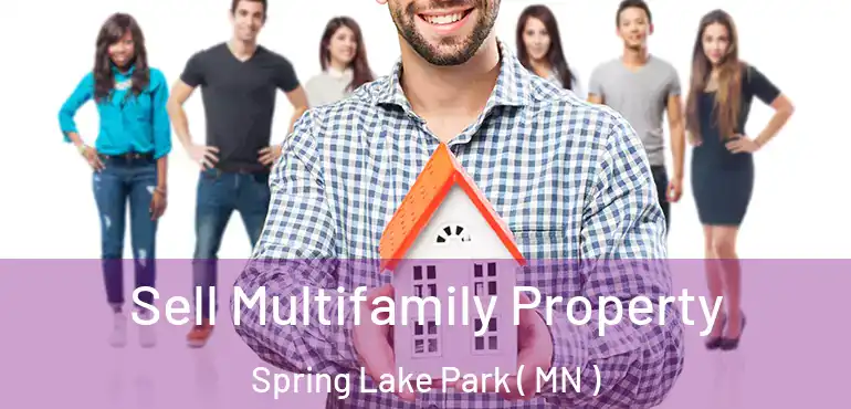  Sell Multifamily Property Spring Lake Park ( MN )