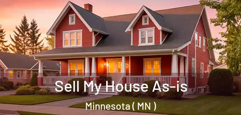  Sell My House As-is Minnesota ( MN )