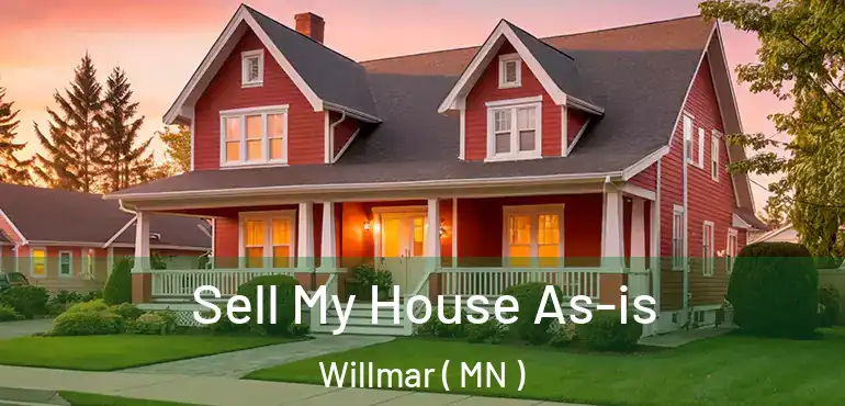  Sell My House As-is Willmar ( MN )