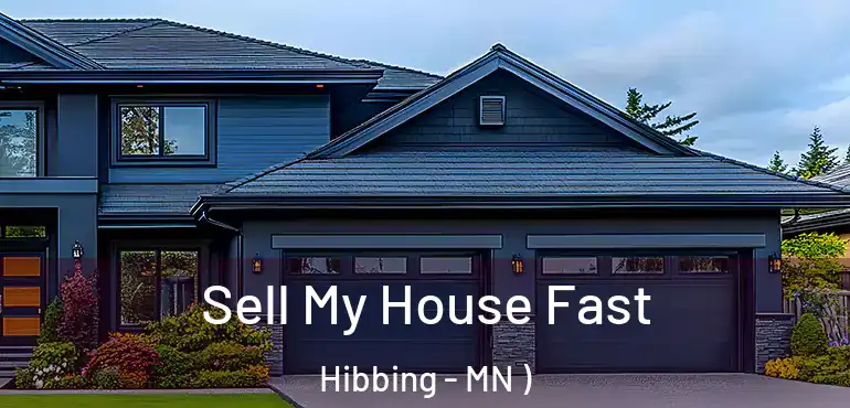  Sell My House Fast Hibbing - MN )