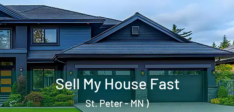  Sell My House Fast St. Peter - MN )