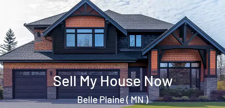  Sell My House Now Belle Plaine ( MN )