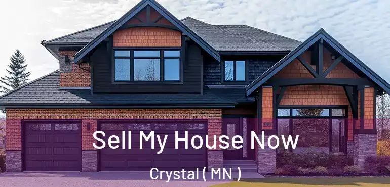  Sell My House Now Crystal ( MN )