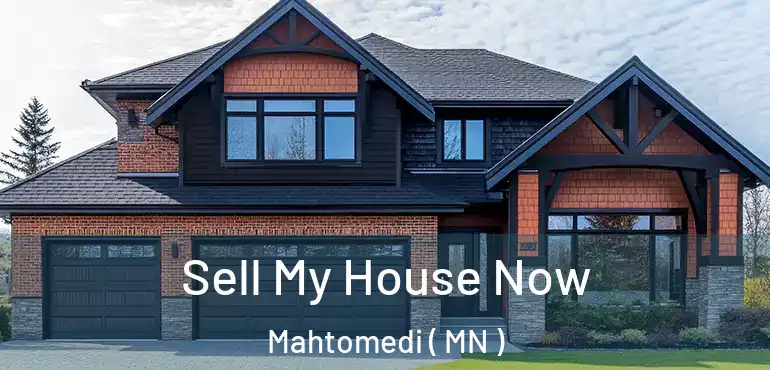  Sell My House Now Mahtomedi ( MN )