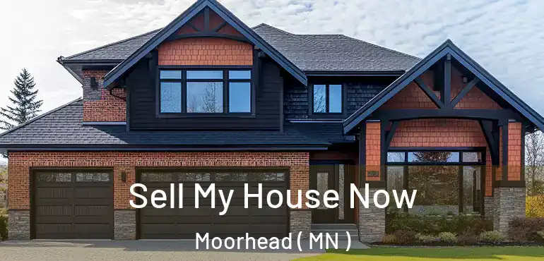  Sell My House Now Moorhead ( MN )