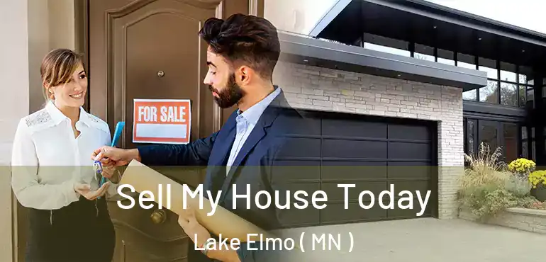  Sell My House Today Lake Elmo ( MN )