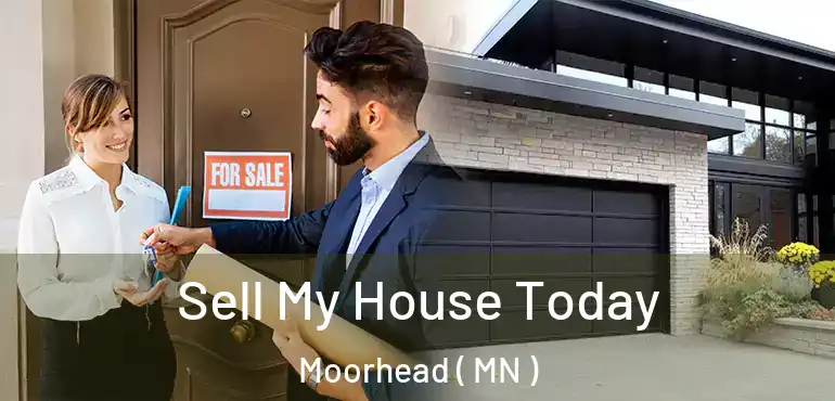  Sell My House Today Moorhead ( MN )