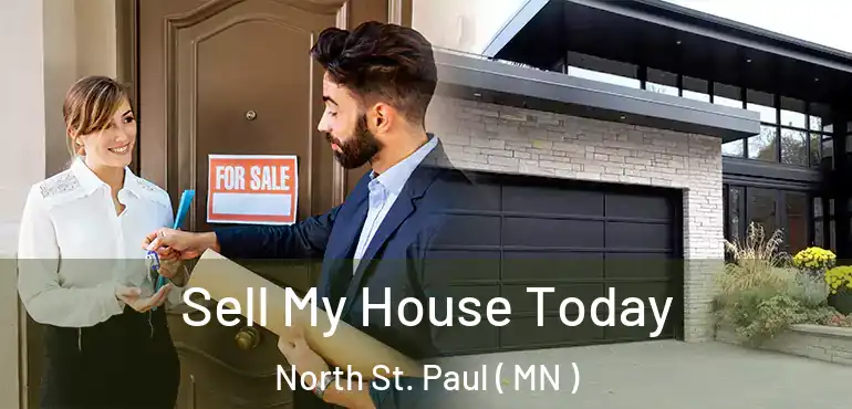  Sell My House Today North St. Paul ( MN )