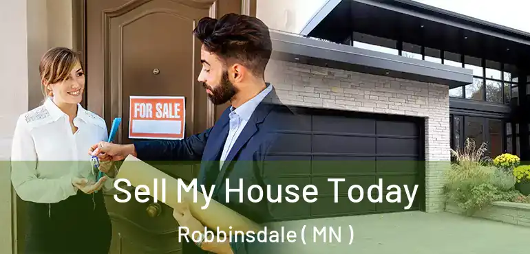  Sell My House Today Robbinsdale ( MN )