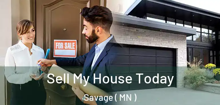  Sell My House Today Savage ( MN )