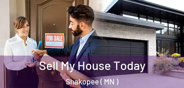  Sell My House Today Shakopee ( MN )