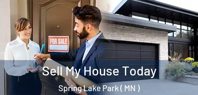  Sell My House Today Spring Lake Park ( MN )