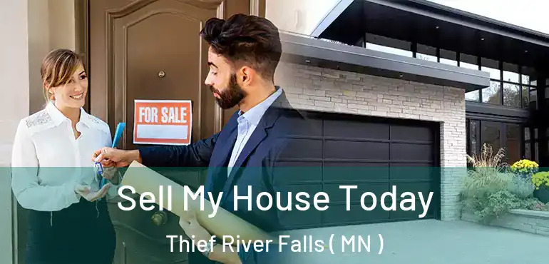  Sell My House Today Thief River Falls ( MN )