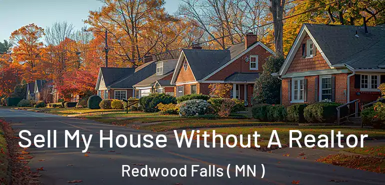  Sell My House Without A Realtor Redwood Falls ( MN )