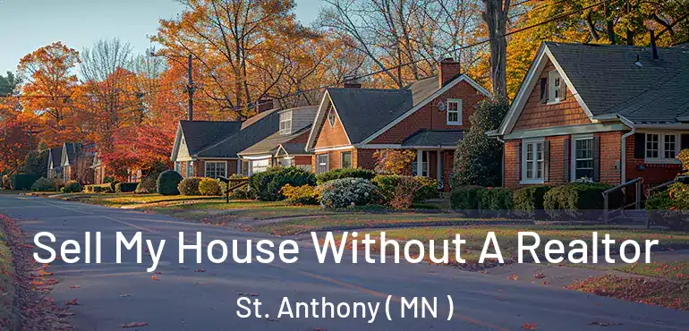  Sell My House Without A Realtor St. Anthony ( MN )