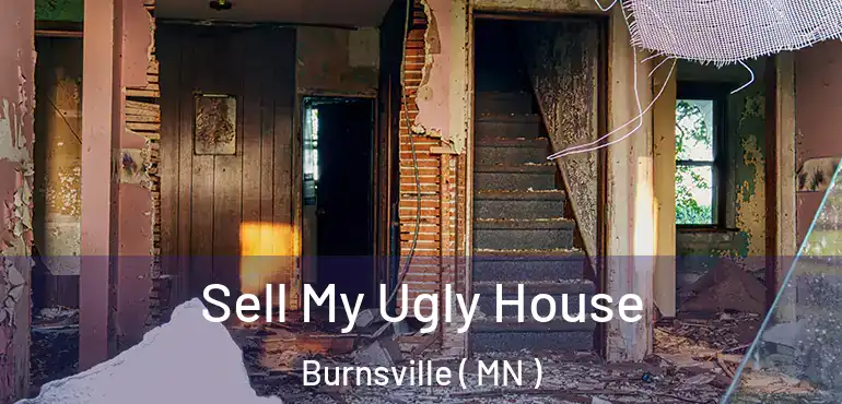  Sell My Ugly House Burnsville ( MN )