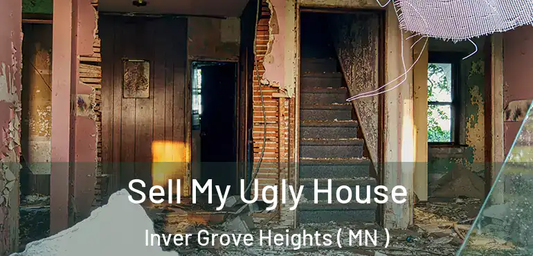  Sell My Ugly House Inver Grove Heights ( MN )
