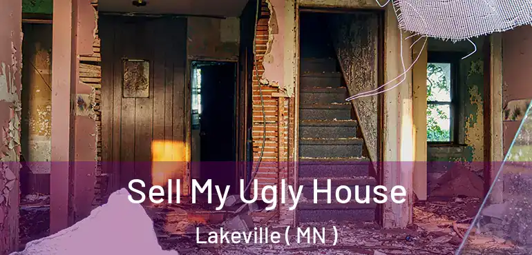  Sell My Ugly House Lakeville ( MN )