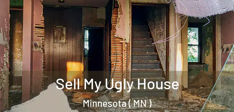  Sell My Ugly House Minnesota ( MN )