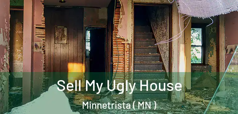  Sell My Ugly House Minnetrista ( MN )